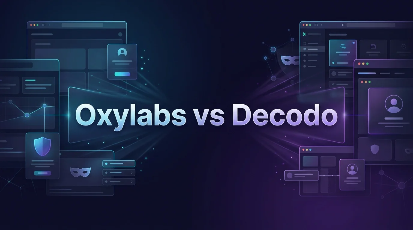 Oxylabs vs Decodo [year]: Which Proxy Provider Is Best?