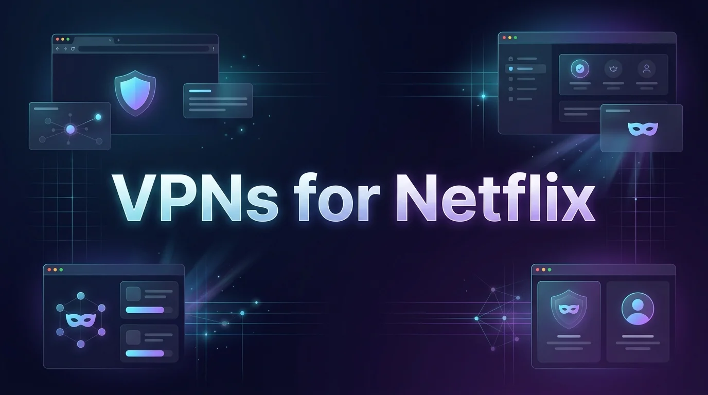 Best VPNs for Netflix in [year]: Unblock Any Library