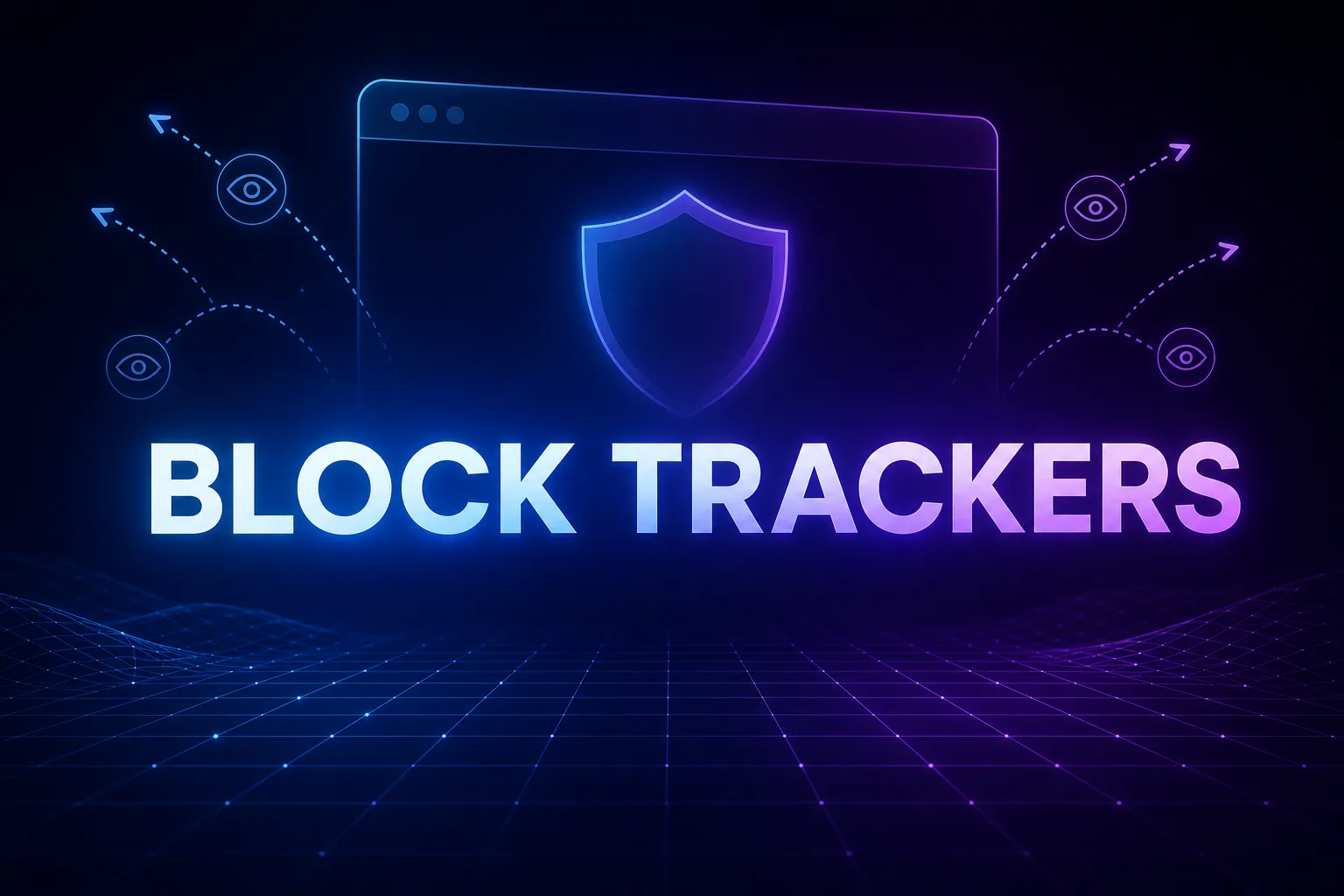 The Best Browsers for Blocking Trackers in [year]