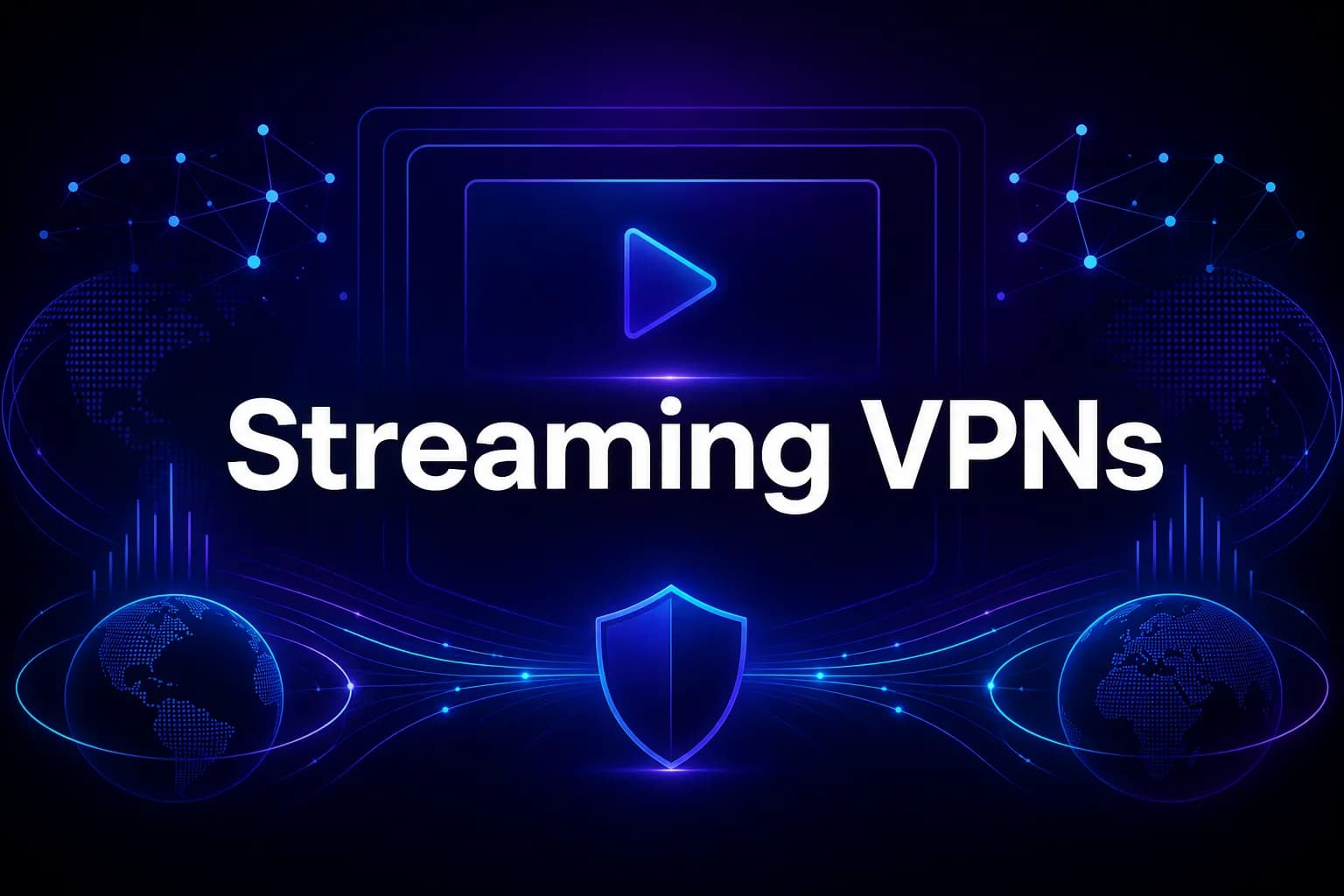 Best Free VPNs for Streaming Services in [year]