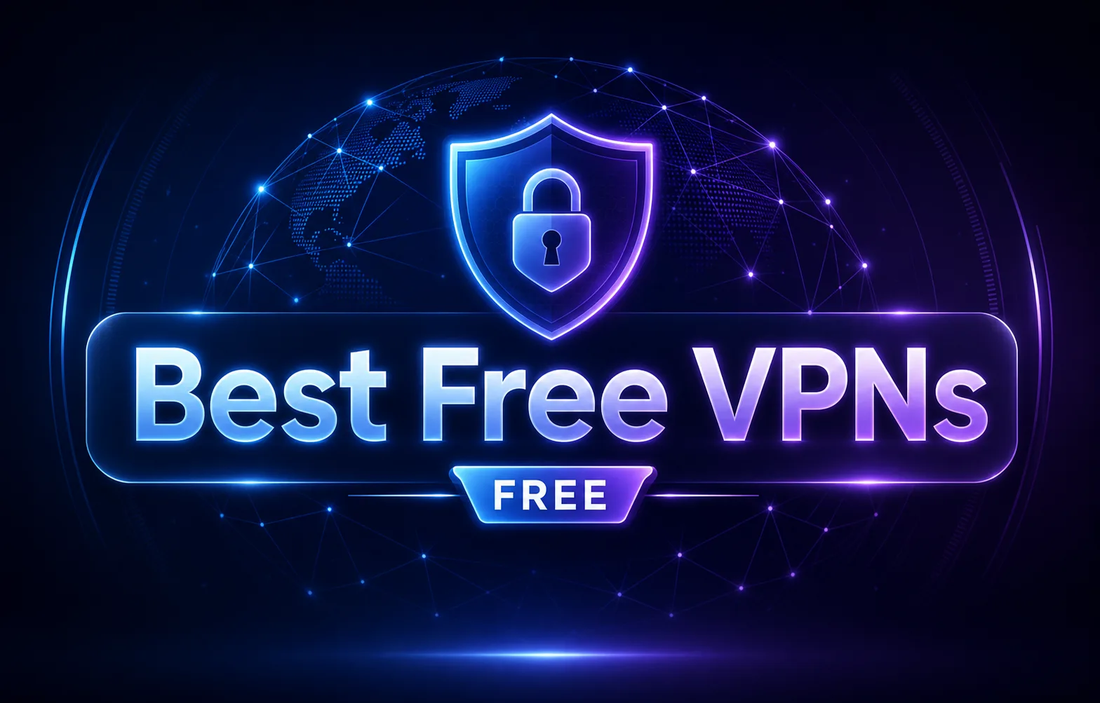The Best Free VPNs [year] (Tried & Tested)