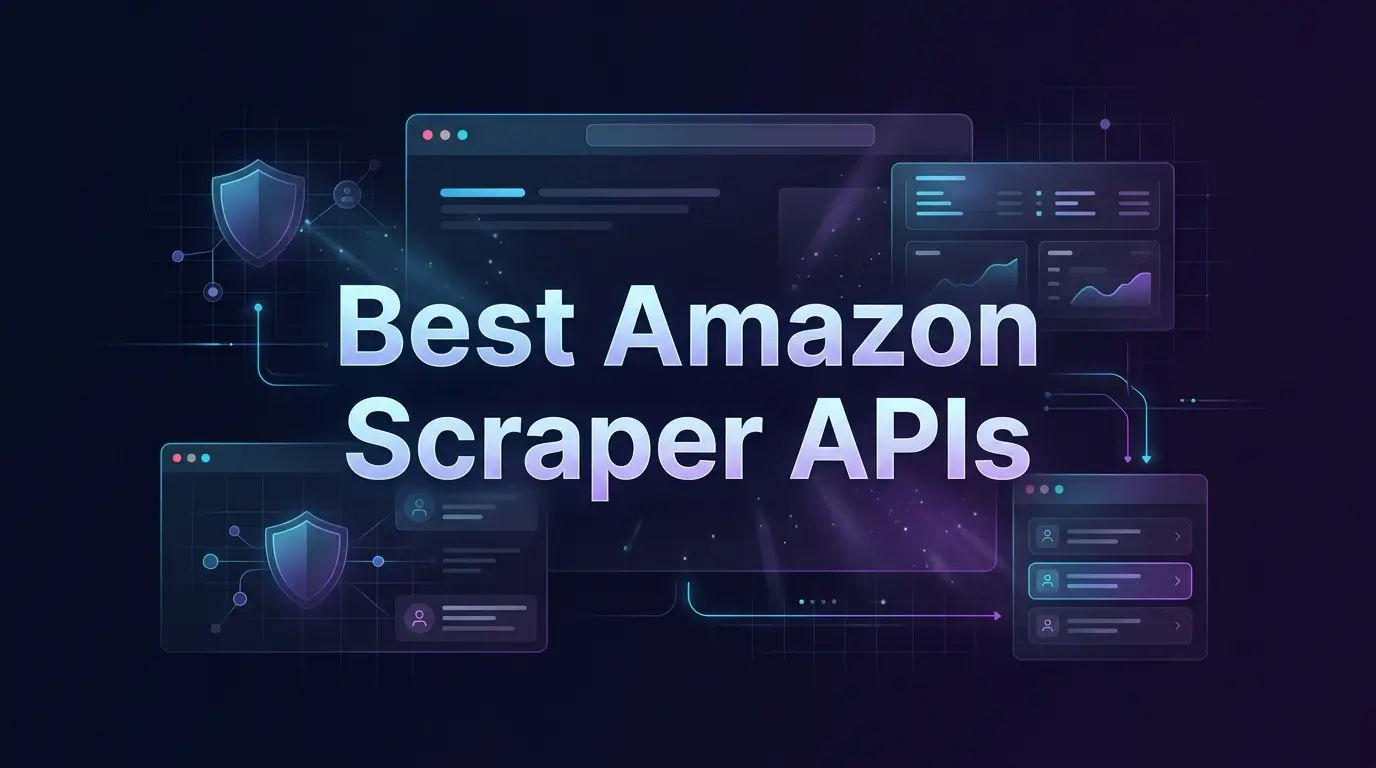 Best Amazon Scraper APIs in [year]: 8 Top Tools Tested