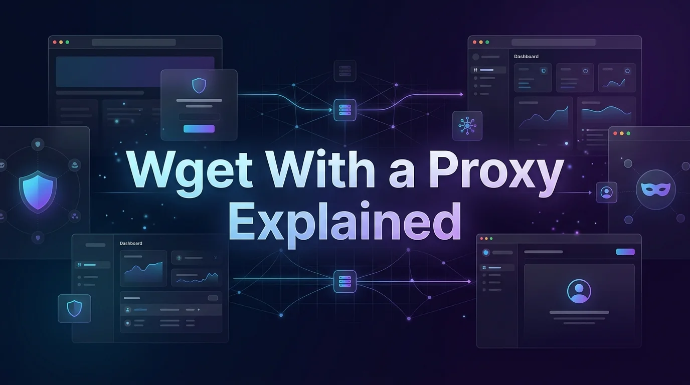 How to Use Wget With a Proxy: Complete [year] Guide