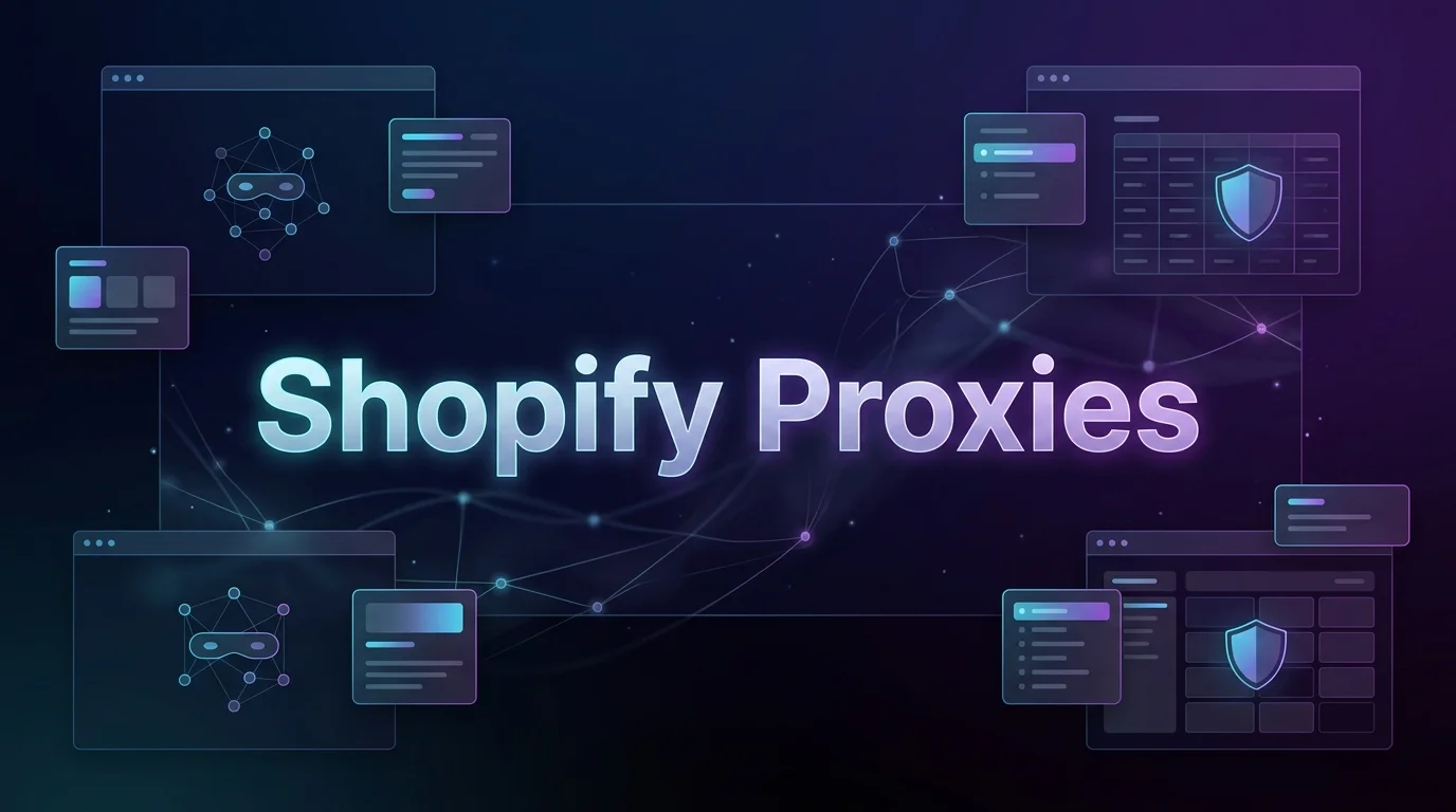 Best Shopify Proxies in [year]