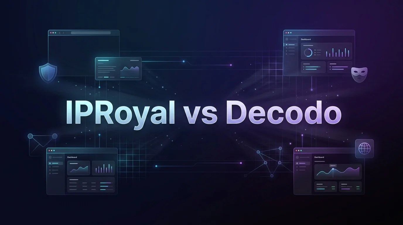 IPRoyal vs Decodo [year]: Which Proxies Are Better?